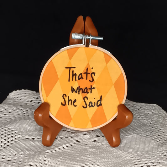 That's what she said